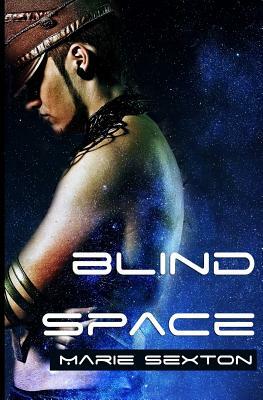 Blind Space by Marie Sexton