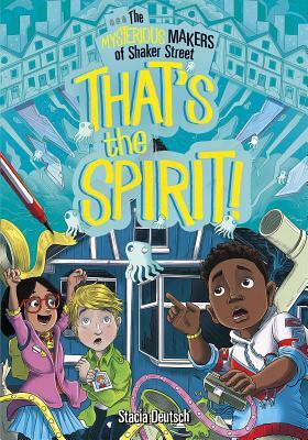 That's the Spirit! by Stacia Deutsch