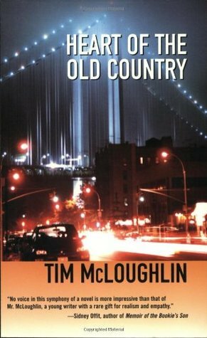 Heart of the Old Country by Tim McLoughlin