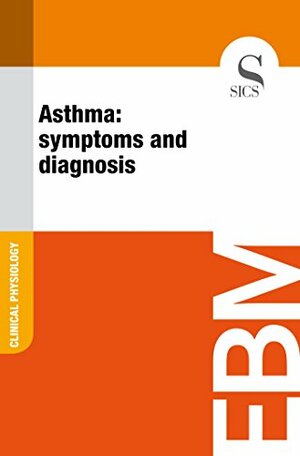 Asthma: Symptoms and Diagnosis by Sics Editore