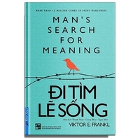 Man's Search for Meaning by Viktor E. Frankl