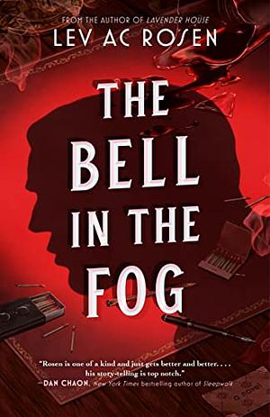 The Bell in the Fog by Lev AC Rosen