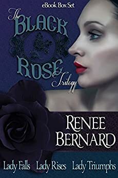 Black Rose Trilogy Box Set by Renee Bernard