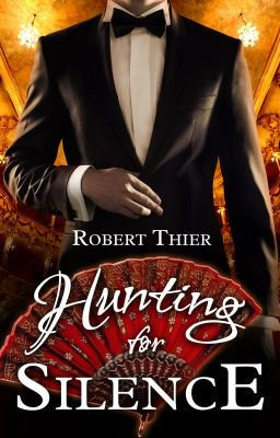 Hunting for Silence by Robert Thier