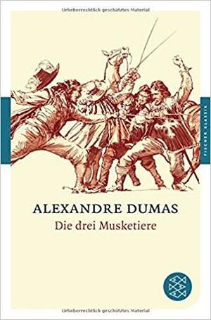 Die drei Musketiere by Alexandre Dumas