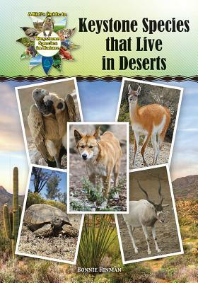Keystone Species That Live in Deserts by Bonnie Hinman