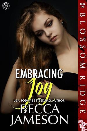 Embracing Joy by Becca Jameson