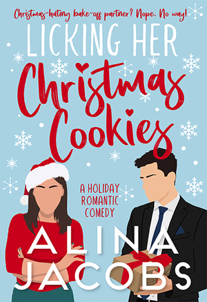 Licking Her Christmas Cookies by Alina Jacobs