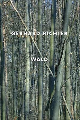 Gerhard Richter: Wald by Gerhard Richter