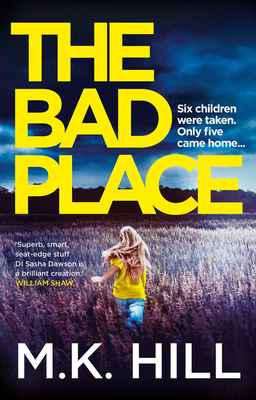 The Bad Place by M.K. Hill