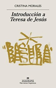 Introducción a Teresa de Jesús by Cristina Morales