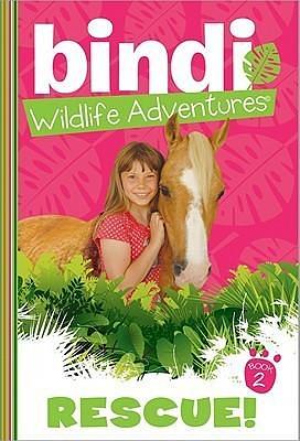 Rescue! by Bindi Irwin, Bindi Irwin