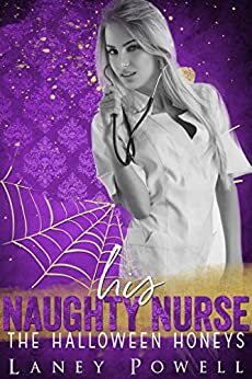 His Naughty Nurse by Laney Powell