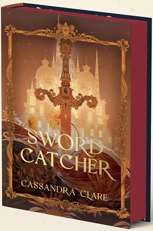 Sword Catcher by Cassandra Clare