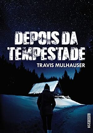 Depois da tempestade by Travis Mulhauser, Fabiana Colasanti