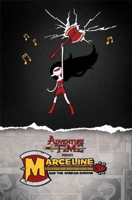 Adventure Time: Marceline and the Scream Queens by Meredith Gran