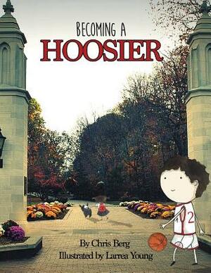 Becoming a Hoosier by Chris Berg