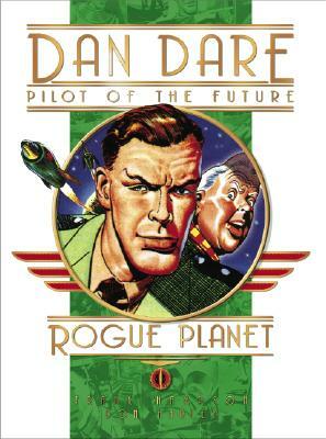 Classic Dan Dare: The Rogue Planet by Frank Hampson, Don Harley