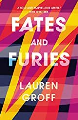 Fates and Furies by Lauren Groff