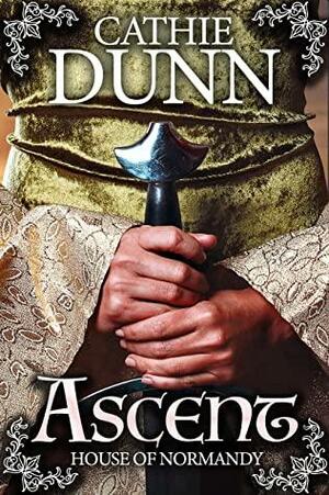Ascent: A story of danger, adversity, and love by Cathie Dunn