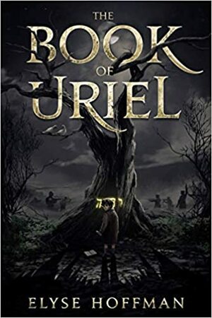 The Book of Uriel: A Novel of WWII by Elyse Hoffman