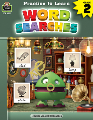 Practice to Learn Word Searches (Gr. 2) by Eric Migliaccio, Karen McRae