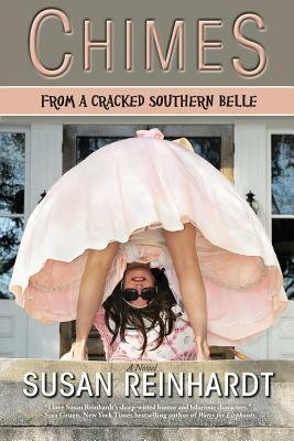 Chimes from a Cracked Southern Belle by Susan Reinhardt