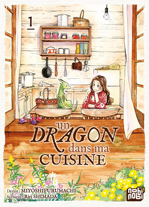 Un dragon dans ma cuisine, Tome 1 by Miyoshifurumachi, Riri Shimada