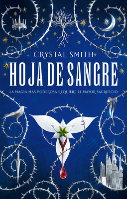 Hoja de Sangre by Crystal Smith