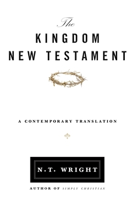 Kingdom New Testament-OE by N.T. Wright