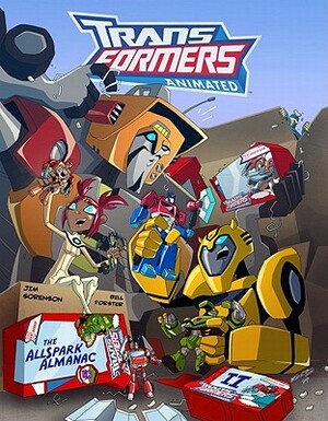 Transformers Animated II: The Allspark Almanac by Jim Sorenson, William Forster