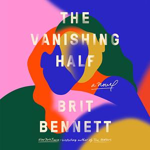 The Vanishing Half by Brit Bennett