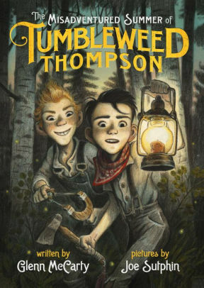The Misadventured Summer of Tumbleweed Thompson by Glenn McCarty