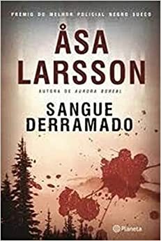 Sangue Derramado by Åsa Larsson