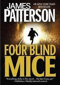 Four Blind Mice by James Patterson