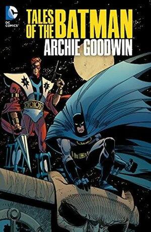 Tales of The Batman: Archie Goodwin by Archie Goodwin