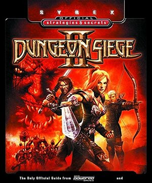 Dungeon Siege II: Sybex Official Strategies & Secrets by Doug Radcliffe