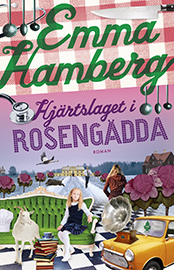 Hjärtslaget i Rosengädda by Emma Hamberg