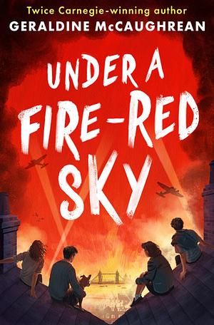 Under a Fire-Red Sky by Geraldine McCaughrean