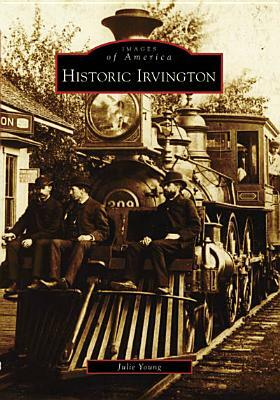 Historic Irvington by Julie Young