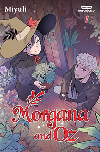 Morgana and Oz Vol 1 by Miyuli