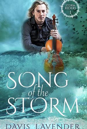 Song of the Storm by Davis Lavender