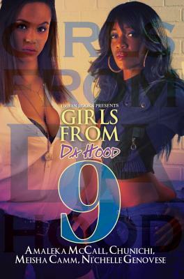 Girls from Da Hood 9 by Amaleka McCall, Chunichi, Meisha Camm