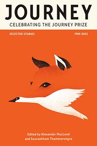 Journey: Celebrating the Journey Prize: Selected Stories 1989-2023 by Fiction › Anthologies (multiple authors)Fiction / Anthologies (multiple authors)Fiction / LiteraryFiction / Short Stories (single author)