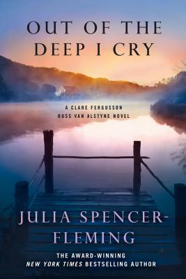 Out of the Deep I Cry: A Clare Fergusson and Russ Van Alstyne Mystery by Julia Spencer-Fleming