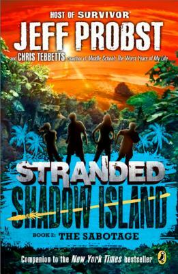 Shadow Island: The Sabotage by Christopher Tebbetts, Jeff Probst