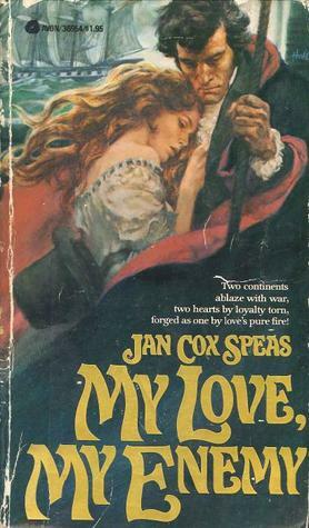 My Love, My Enemy by Jan Cox Speas