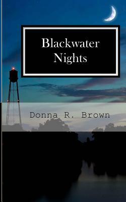 Blackwater Nights by Donna R. Brown