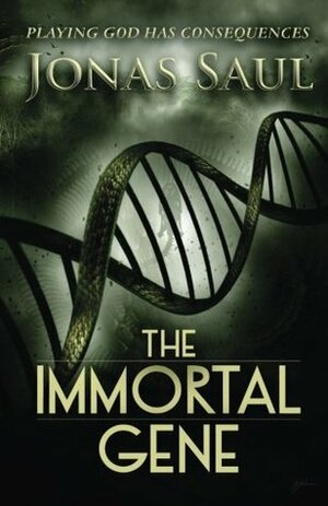 The Immortal Gene by Jonas Saul