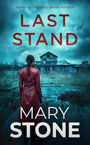 Last Stand  by Mary Stone